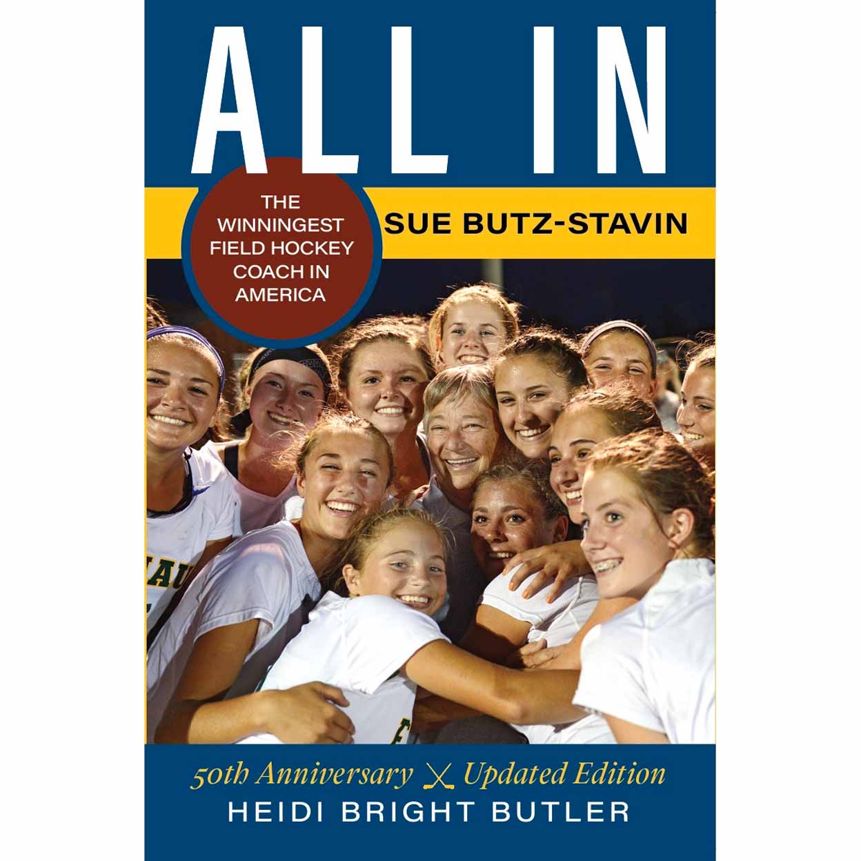Book cover of 'All In' by Sue Butz-Stavin with a group photo of smiling athletes.