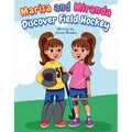 Marisa and Miranda Learn How to Play Field Hockey Book