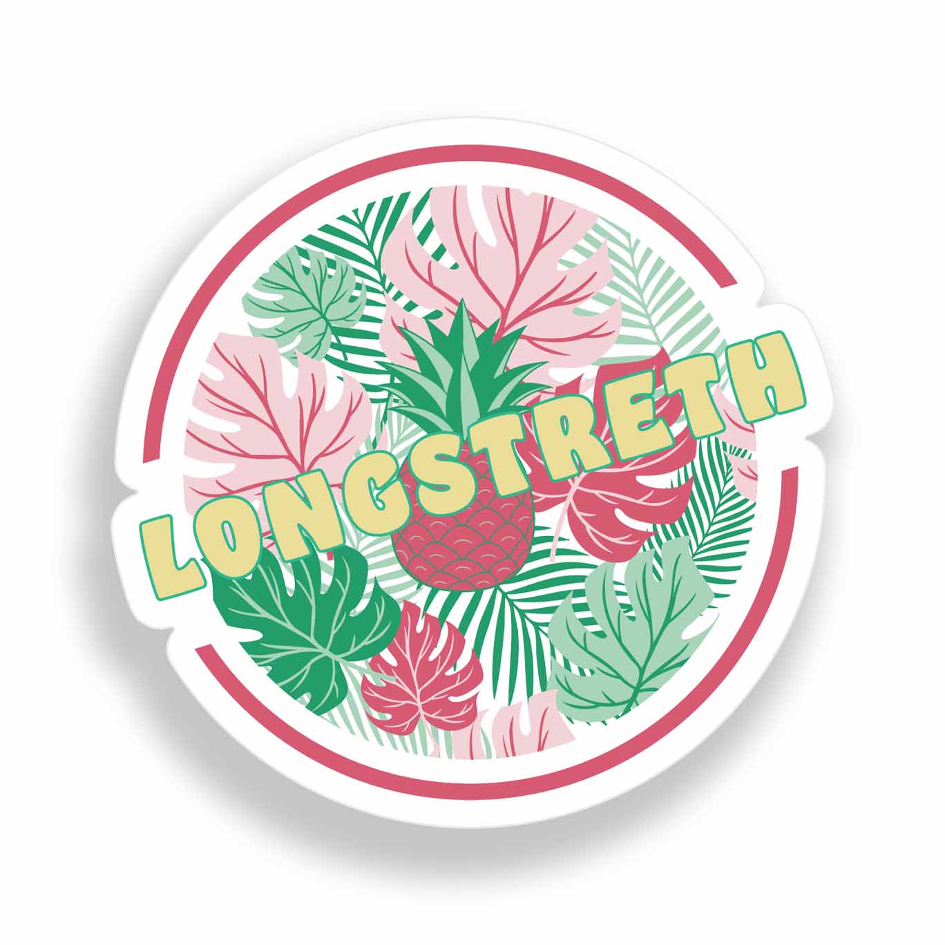 Round sticker with tropical leaf pattern and a red pineapple in the center. Yellow text with green outline reads 'LONGSTRETH' across the middle. Design features pink, green, and red tones.